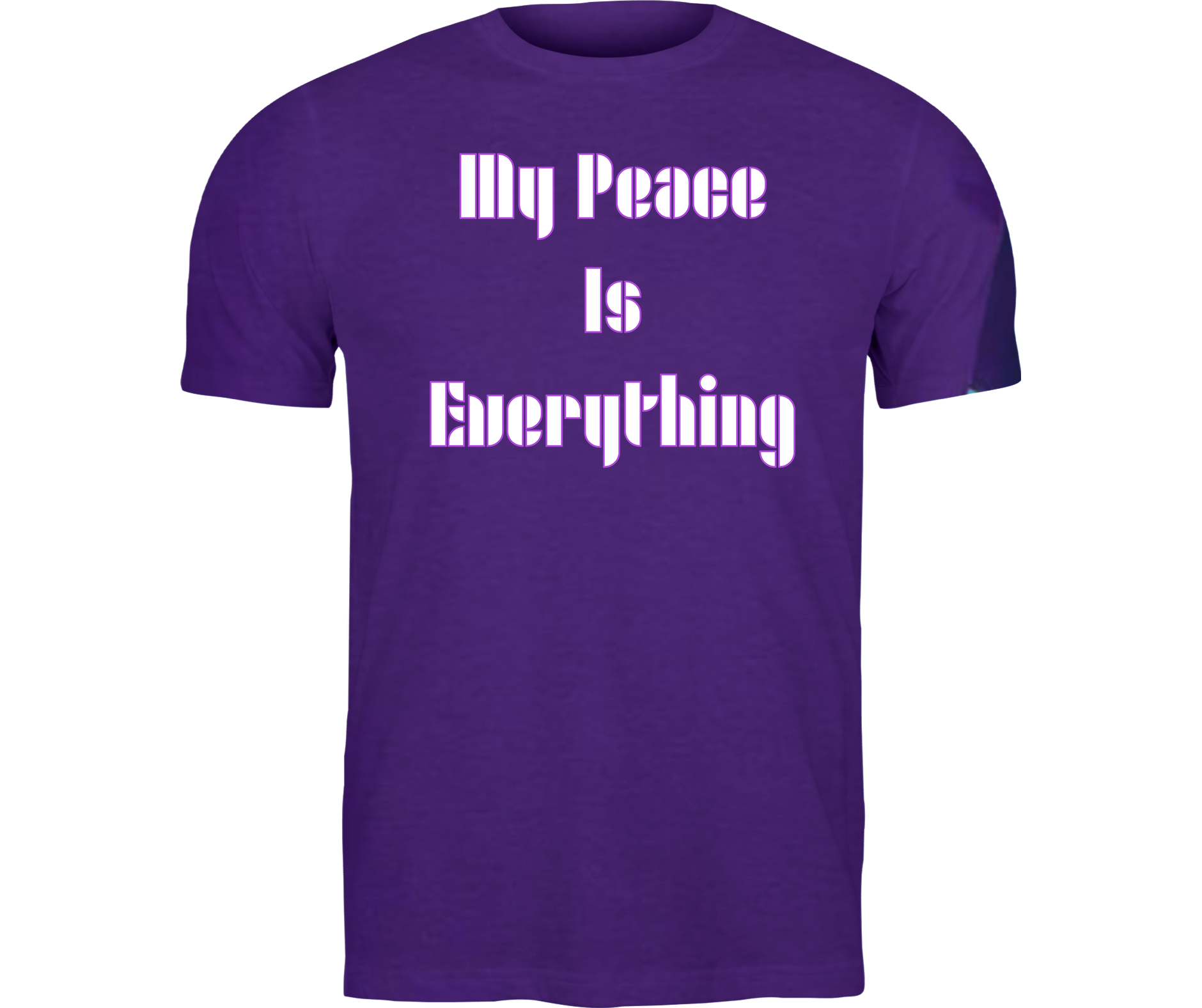 My Peace Is Everything (T-Shirt)